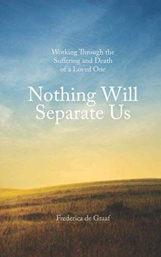 Nothing Will Separate Us by Frederica de Graaf