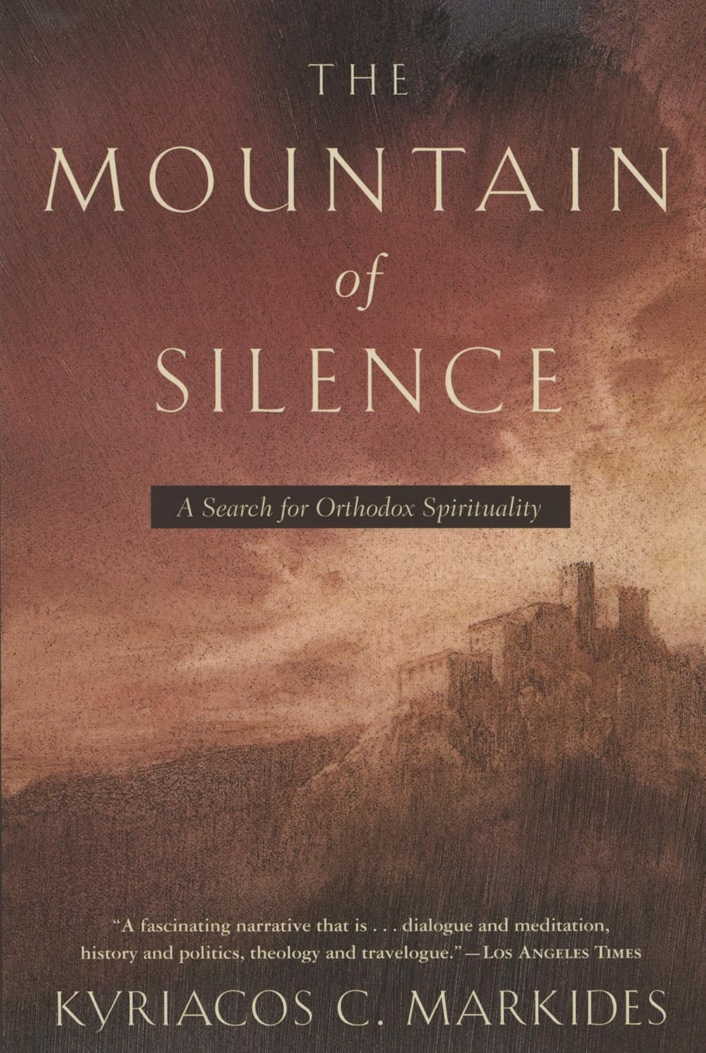 The Mountain of Silence by Kyriacos C. Markides
