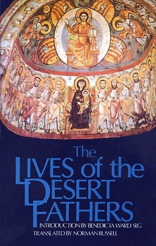 The Lives of the Desert Fathers : The Historia Monachorum in Aegypto