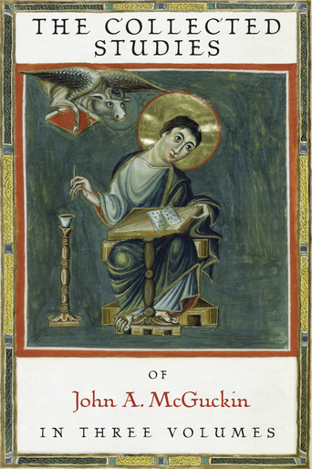 Collected Studies of John A. McGuckin