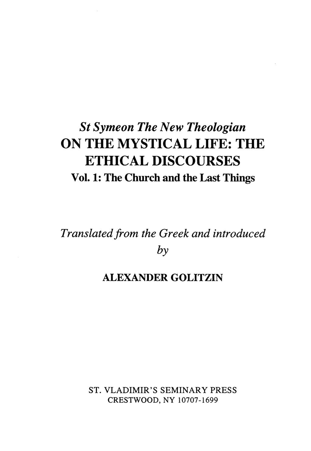 On the Mystical Life Vol 1 by St. Symeon the New Theologian