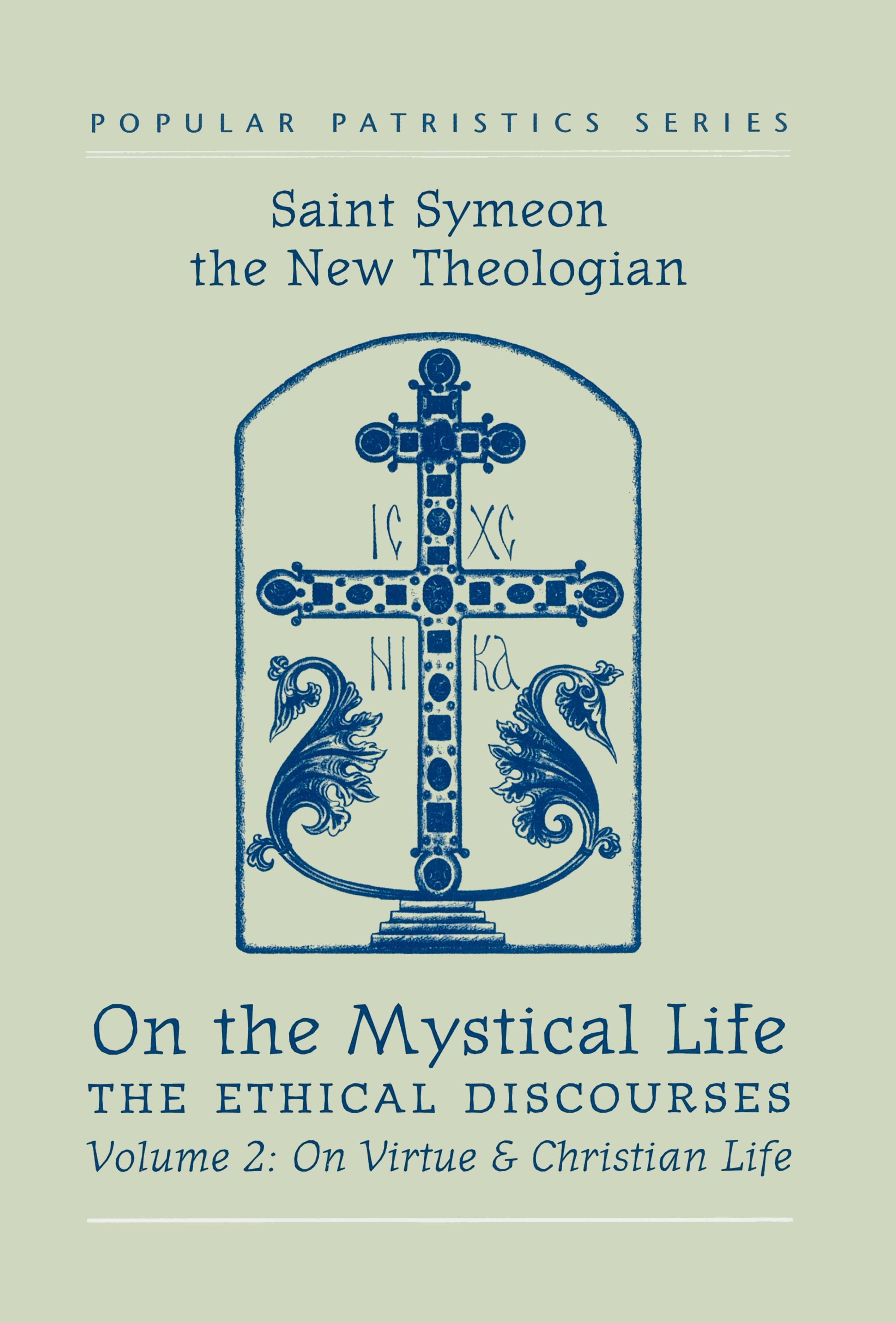 On the Mystical Life Vol 2 by St. Symeon the New Theologian