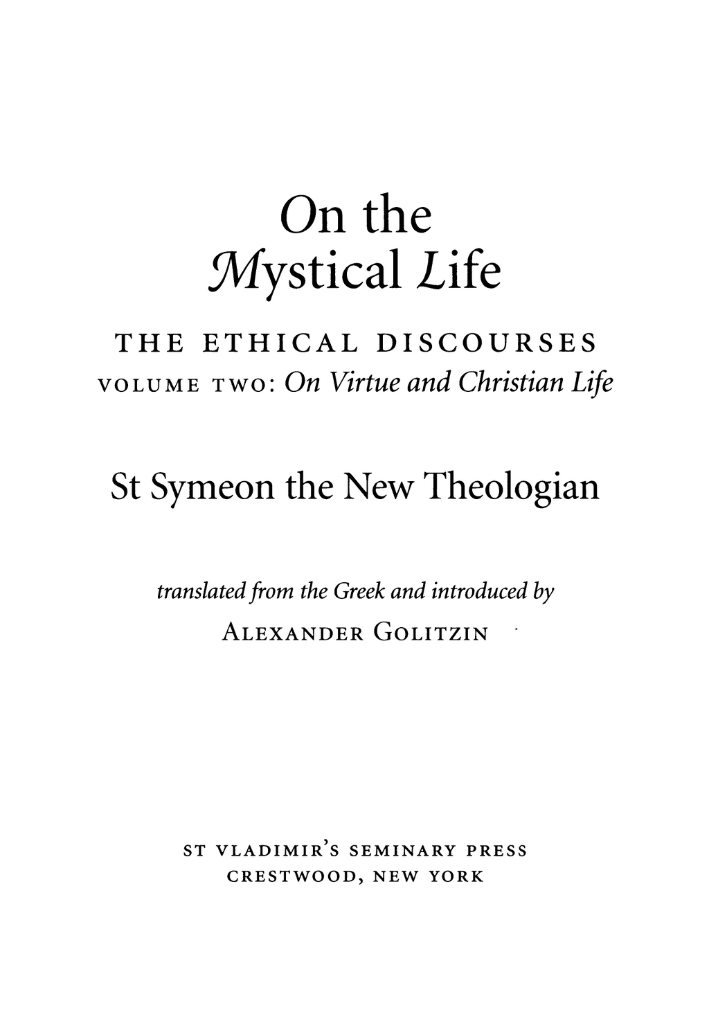 On the Mystical Life Vol 2 by St. Symeon the New Theologian