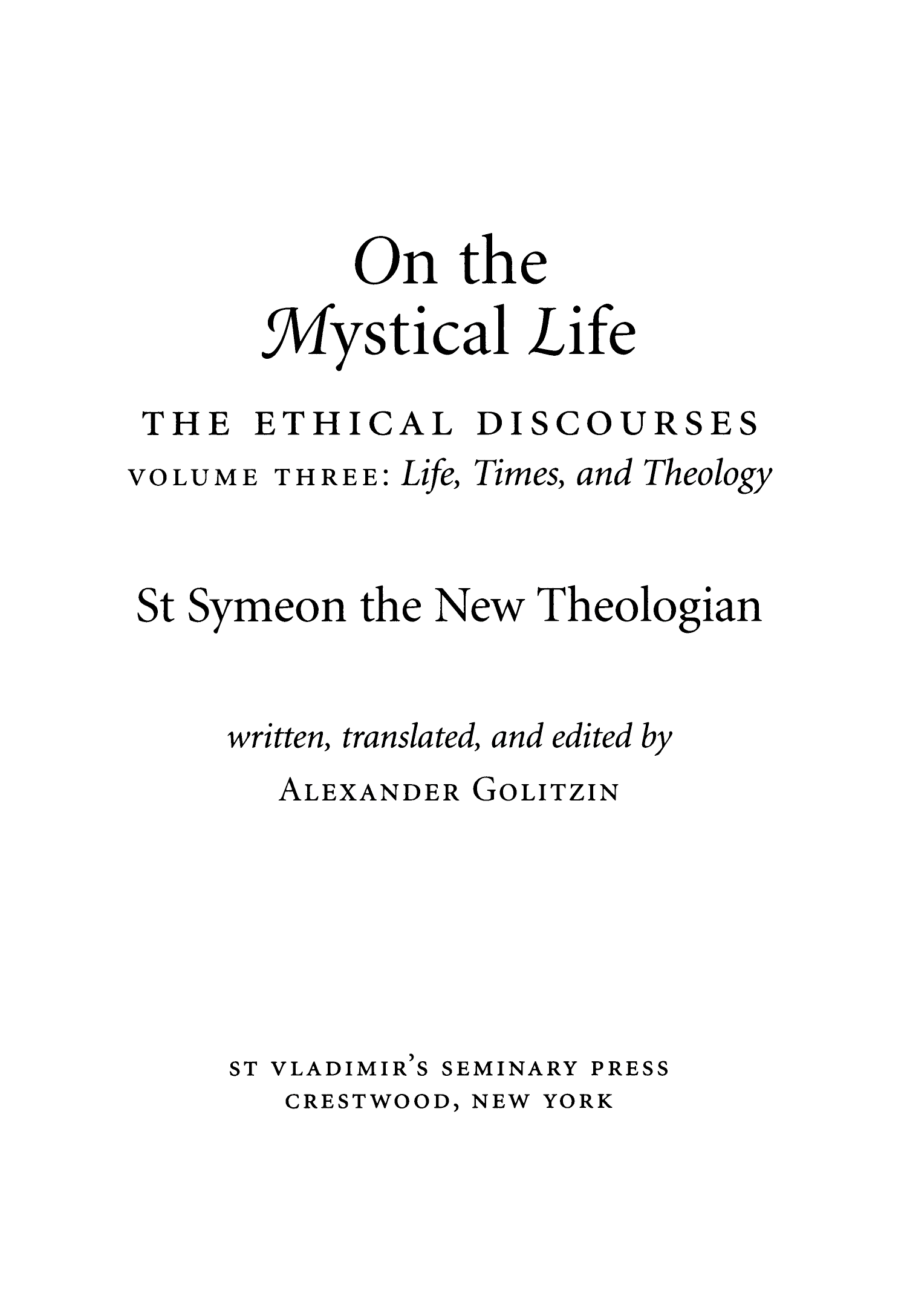 On the Mystical Life Vol 3 by St. Symeon the New Theologian