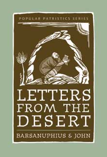Letters from the Desert by Abba Barsanuphius and Abba John