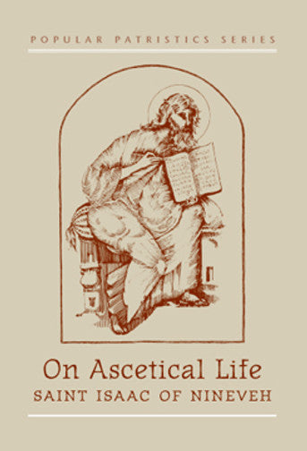 On Ascetical Life by St. Isaac of Nineveh