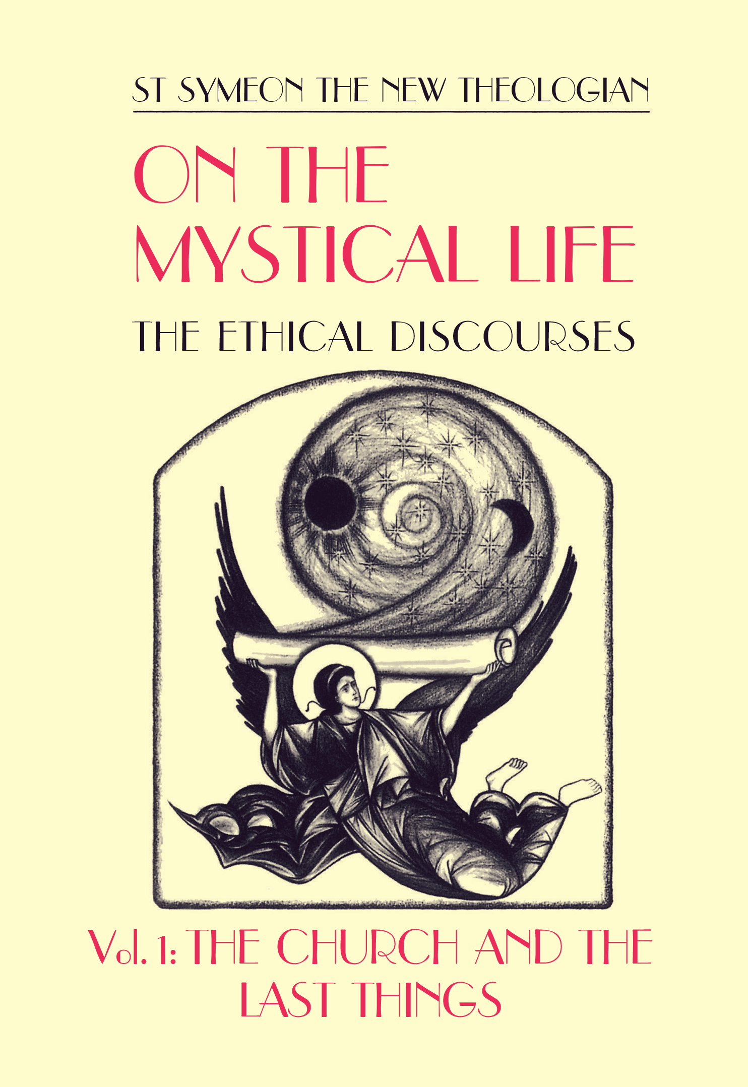On the Mystical Life Vol 1 by St. Symeon the New Theologian