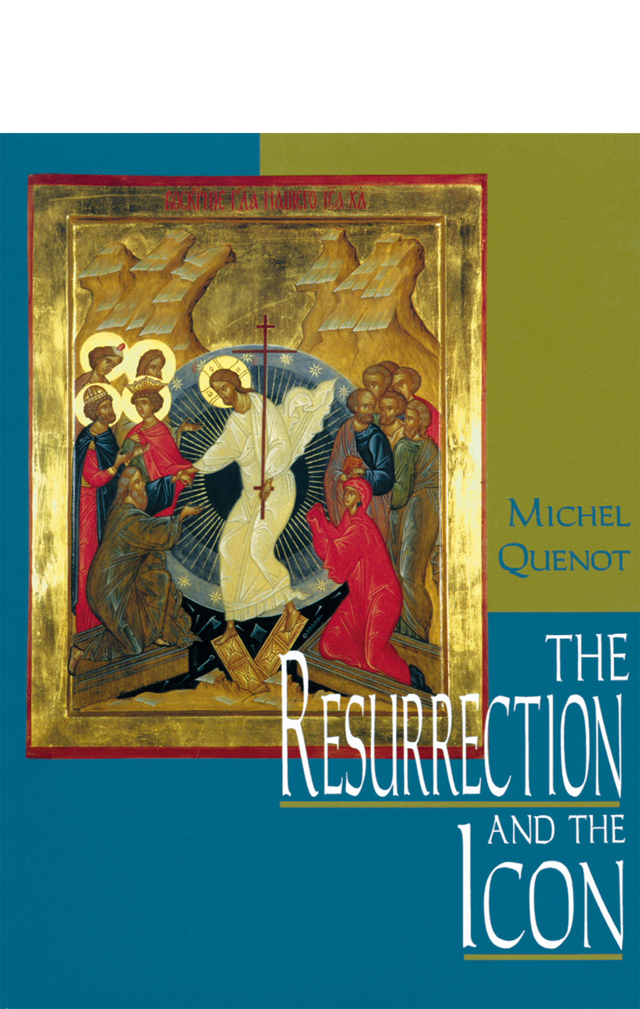 Resurrection and the Icon by Michel Quenot