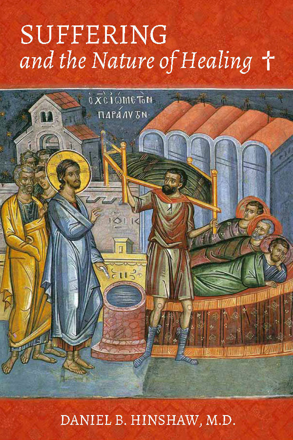 Suffering and the Nature of Healing by Daniel Hinshaw