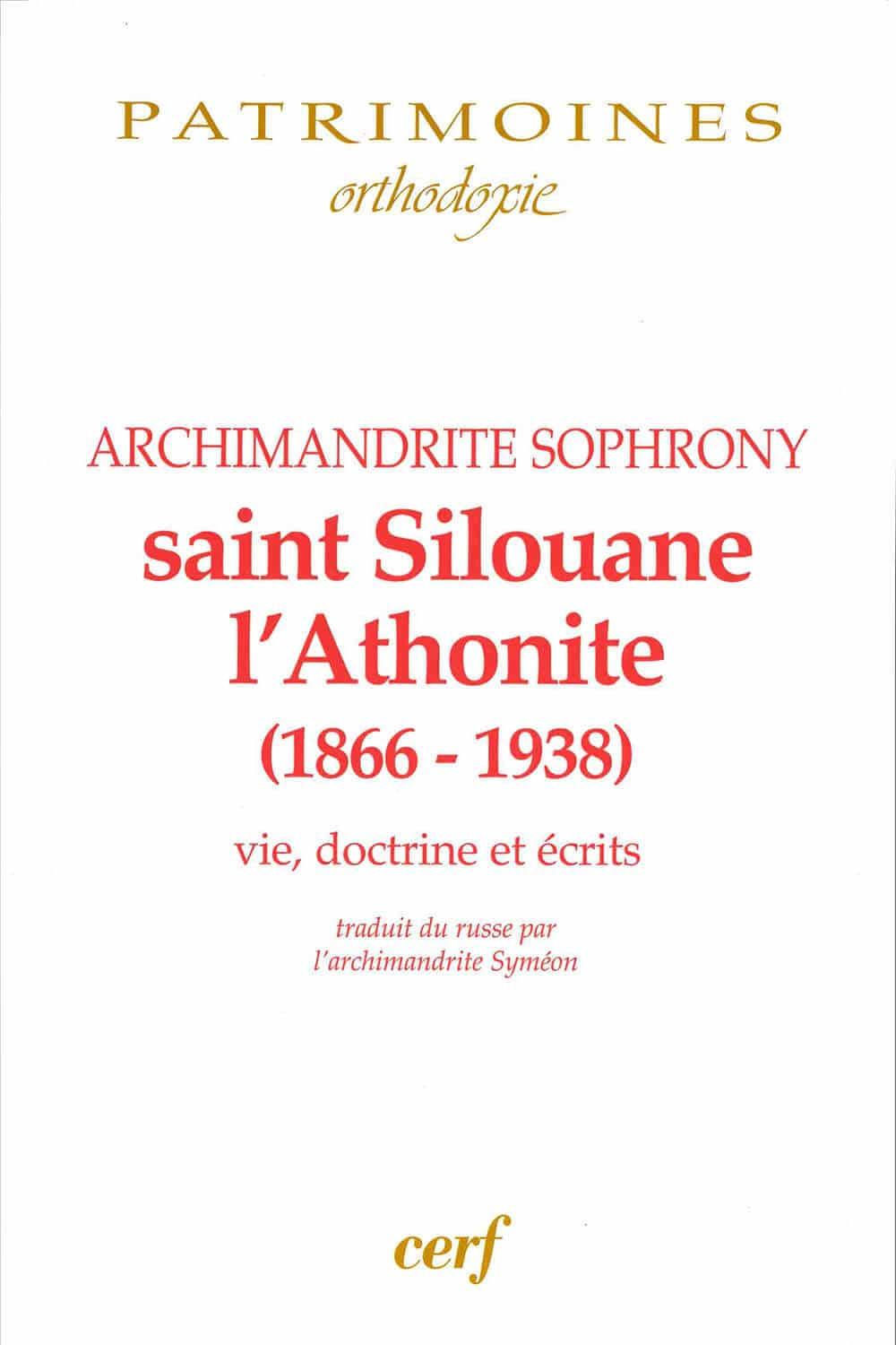 Saint Silouane l'Athonite (1866-1938) by Saint Sophrony