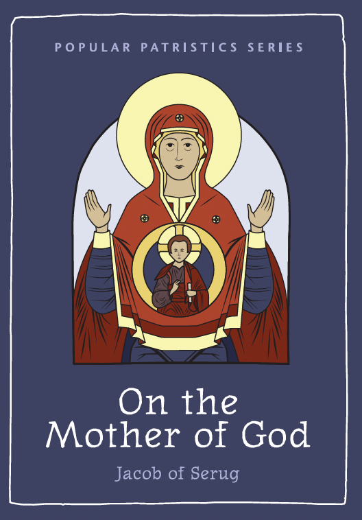 On the Mother of God by Jacob of Serug
