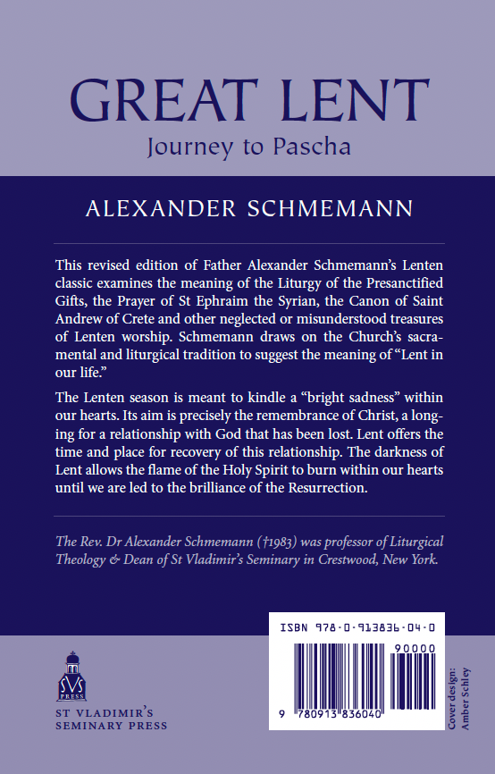 Great Lent: Journey to Pascha by Alexander Schmemann