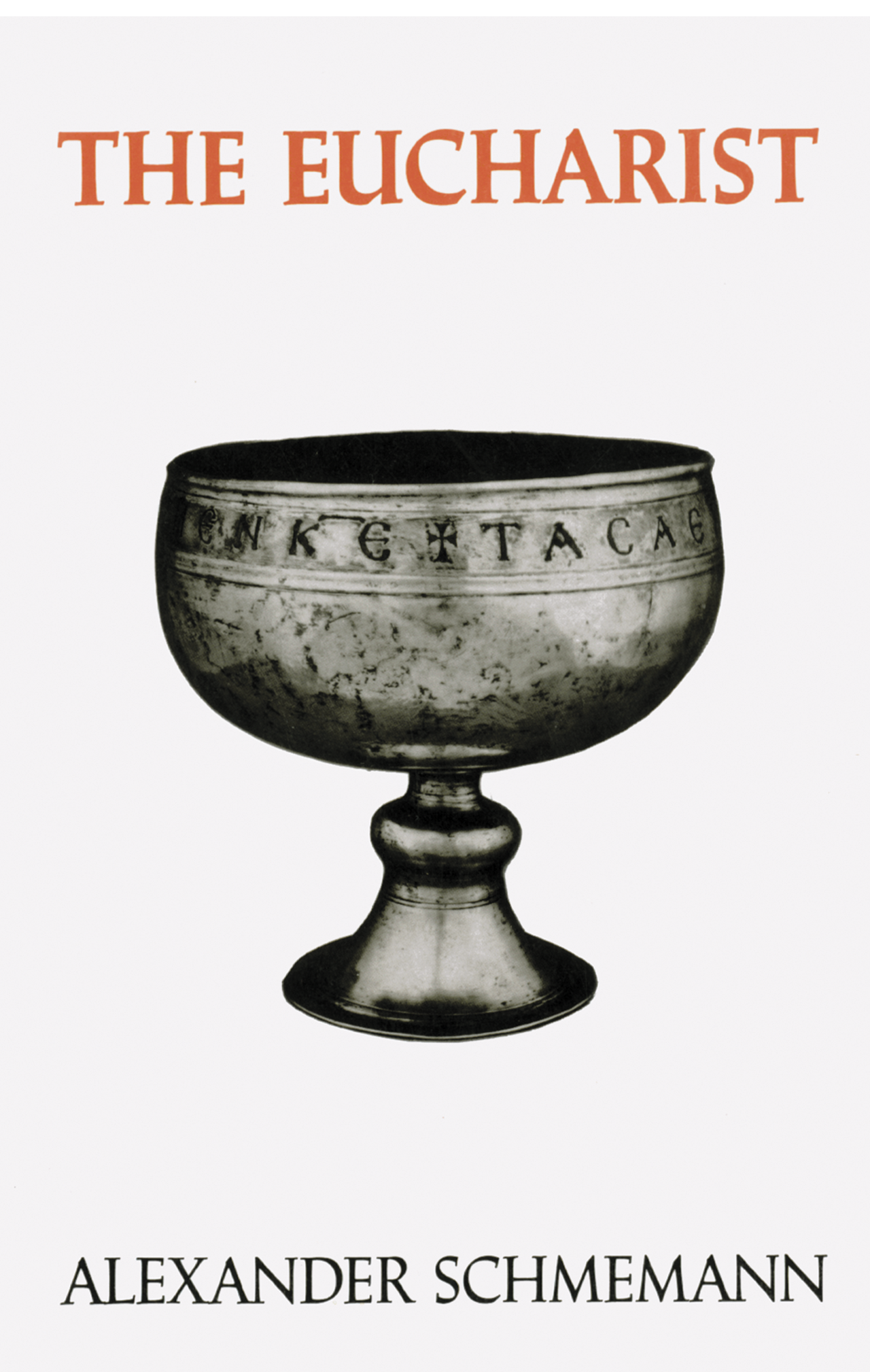 The Eucharist by Alexander Schmemann