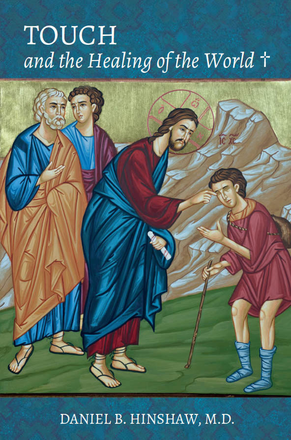 Touch and the Healing of the World by Daniel B. Hinshaw