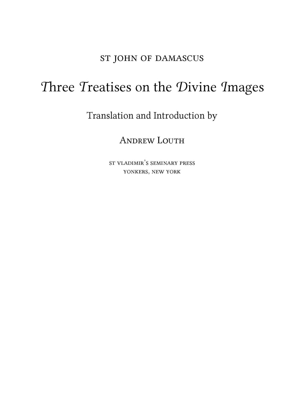 Three Treatises on the Divine Images by St. John of Damascus