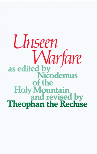 Unseen Warfare by Theophan the Recluse