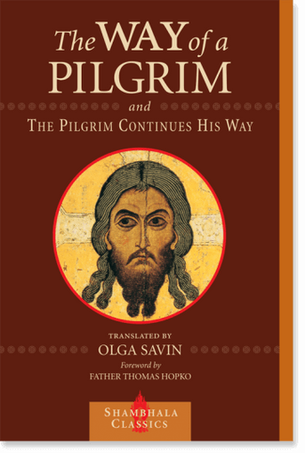 The Way of the Pilgrim foreword by Fr. Thomas Hopko