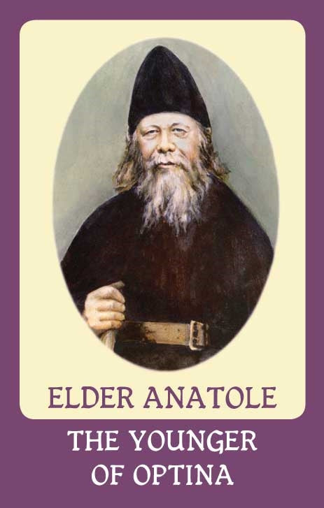 Optina Series Vol. 8: Elder Anatole the Younger of Optina