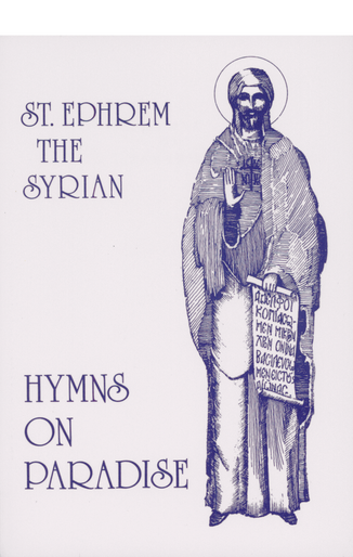 Hymns on Paradise by St. Ephrem the Syrian