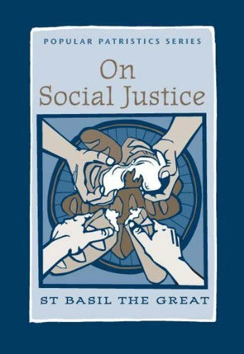 On Social Justice by St. Irenaeus of Lyons